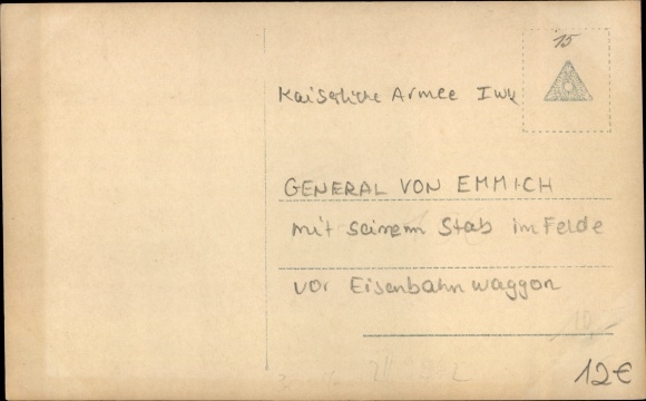 Postcard General of the Infantry von Emmich with his staff, railway, I WW