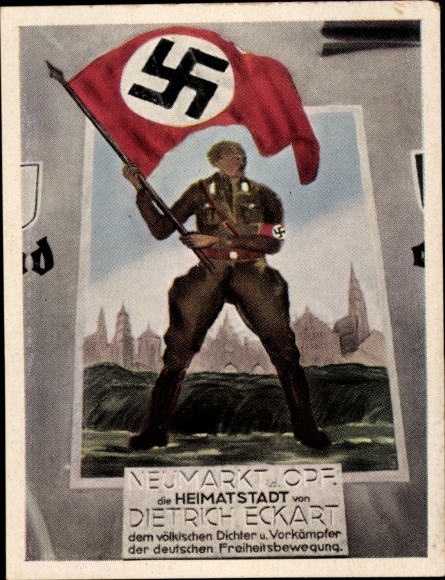 Sammelbild Der Staat der Arbeit und des Friedens, Gedenktafel f. Dietrich Eckart in Neumarkt Oberpf.