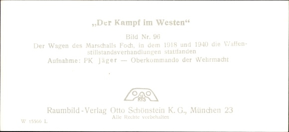 Stereo spatial image photo &quot;The Battle in the West&quot;, No. 96 carriage Marshal Foch, Armistice 1918, 1940