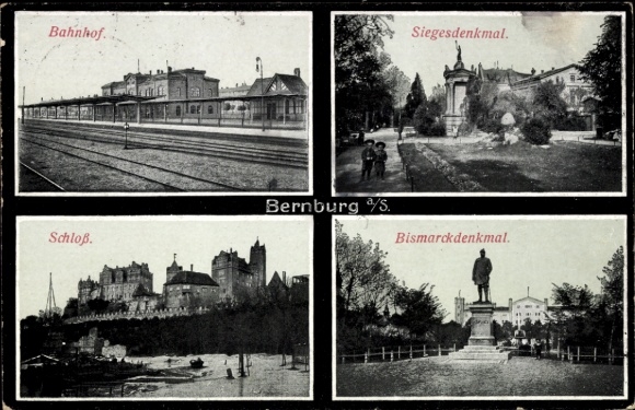 Postcard Bernburg an der Saale, train station, victory monument, castle, Bismarck monument