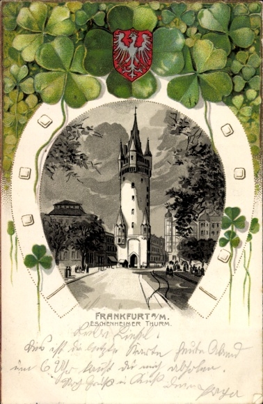 Ak Frankfurt am Main, Eschenheimer Turm, Kleeblätter, Hufeisen