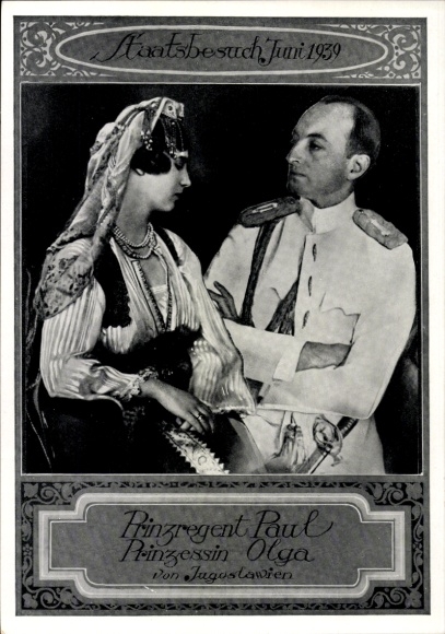 Ak Prinzregent Paul, Prinzessin Olga von Jugoslawien, Staatsbesuch Juni 1939