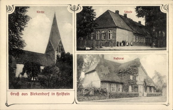 Ak Blekendorf in Holstein, Kerk, School, Pastoraat
