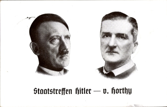 Postcard Führer and Reich Chancellor Adolf Hitler, Reich Regent von Horthy, State Meeting 1938