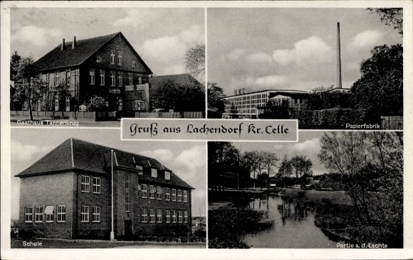 Postcard Lachendorf in Lower Saxony, Tannenkrug Inn, Lechte, paper factory, school