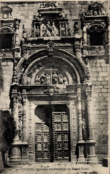 Ak Toledo Kastilien La Mancha Spanien, Portada del Hospital de Santa Cruz,   Fassade, kunstvolle 