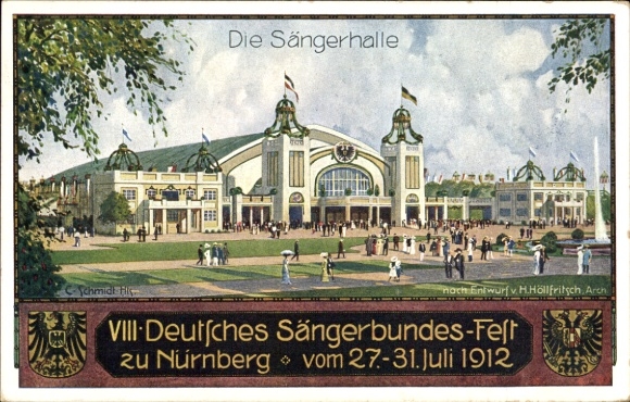 Artist Postcard Schmidt, Nuremberg in Middle Franconia Bavaria, VIII. German Singers' Festival 1912