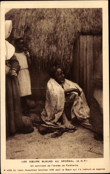 Ak Senegal, survivant de l'armée de Faidherbe, vieux musulman environ 105 ans, les Soeurs Bleues