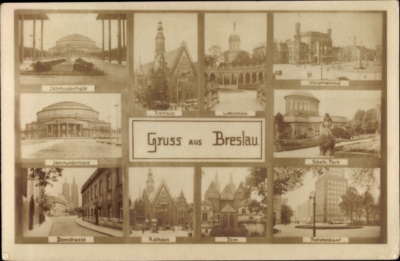 Postcard Breslau Wrocław in Silesia, Centennial Hall, Central Station, Town Hall, Liebichhöhe
