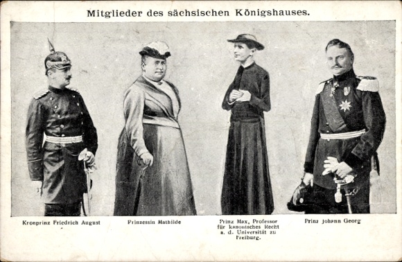 Postcard members of the Saxon royal family, Crown Prince Friedrich August, Mathilde, Max, Johann Georg