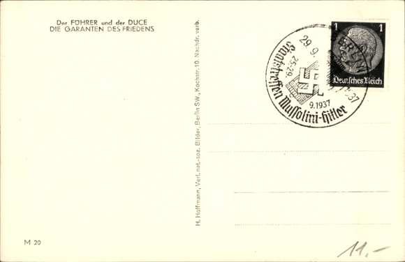 Postcard Führer and Reich Chancellor Adolf Hitler, Benito Mussolini, The Guarantors of Peace, State Meeting