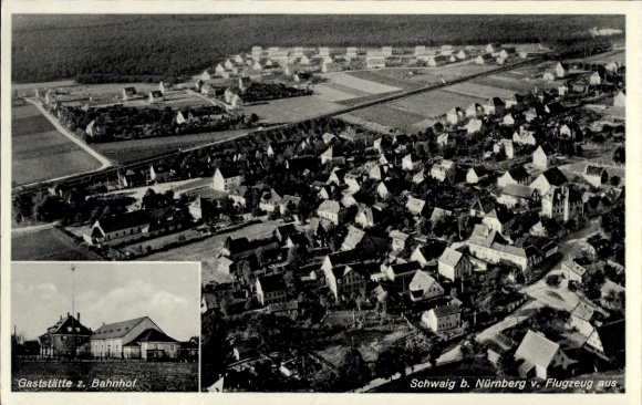 Ak Schwaig bei Nürnberg Mittelfranken, Luftaufnahme, Gaststätte z. Bahnhof, schöne Fremdenzimmer,