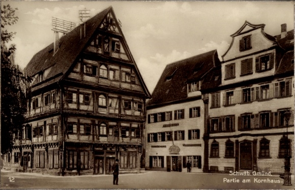 Postcard Schwäbisch Gmünd in Württemberg, Kornhaus
