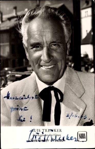 Postcard actor and director Luis Trenker, director of the film His best friend, Nora, autograph