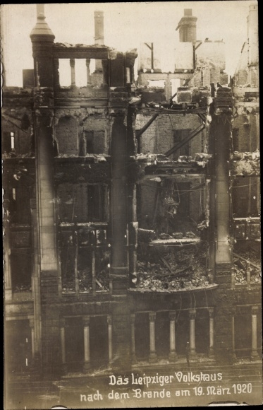 Ak Leipzig, Volkshaus nach dem Brand, Kapp-Lüttwitz-Putsch 1920