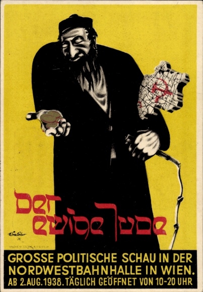 Judaika Ak Der ewige Jude, Große politische Schau, Ausstellung Wien 1938