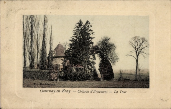 Postcard Gournay en Bray Seine Maritime, Chateau d'Ernemont, La Tour