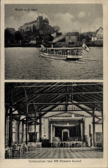 Ak Wettin an der Saale, Schiff auf dem Wasser, Schloss im Hintergrund, Schützenhaus-Saal, 400 Per