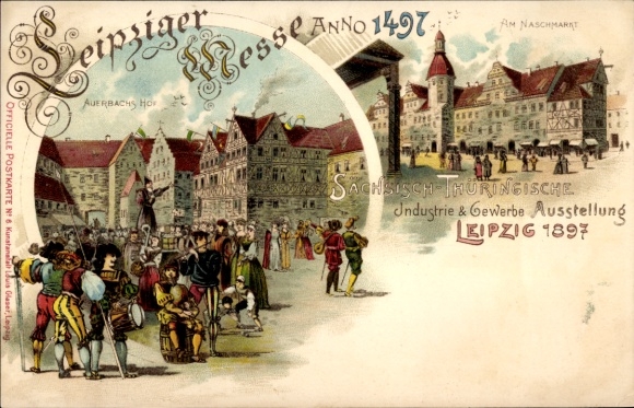KP Lipsk, Targi Lipskie, Auerbachs Hof, Anno 1497, Na Naschmarkt, Wystawa Przemysłowa 1897