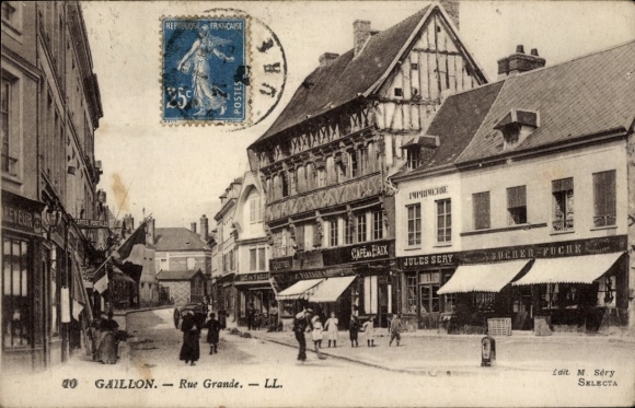 Ak Gaillon Eure, Rue Grande, Geschäfte, Cafe, Fachwerkhaus