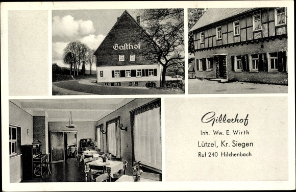Postcard Lützel Hilchenbach North Rhine-Westphalia, Gillerhof, Inh. Ww. E. Wirth