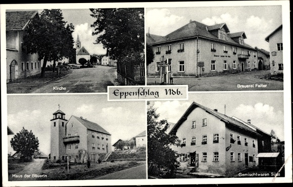 Ak Eppenschlag in Neder-Beieren, kerk, brouwerij Falter, huis van de boerin, gemengde goederen zoet