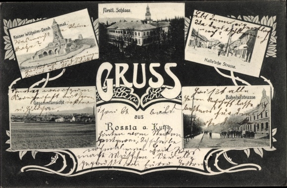 Postcard Roßla am Harz, Castle, Halle&#39;sche Strasse, Bahnhofstrasse, Kyffhäuser, Kaiser Wilhelm Monument