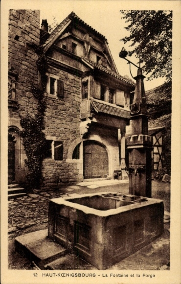 CPA Orschwiller Orschweiler Alsace Bas Rhin, Haut-Koenigsbourg, Fontaine and la Forge