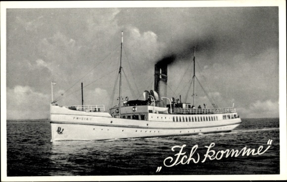 Postcard steamship Frisia I., underway, I'm coming