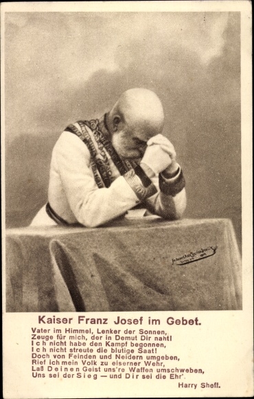 Artist PC Emperor Franz Joseph I., Our Emperor in prayer, poem Harry Sheff