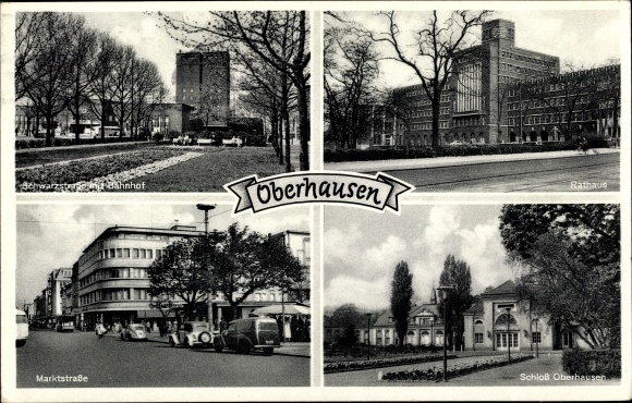 Ak Oberhausen im Ruhrgebiet, Schloss, Marktstraße, Schwarzstraße m. Bahnhof, Rathaus