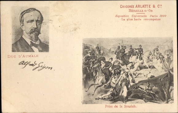 Postcard Französischer General Henri d&#39;Orléans, Duke of Aumale, Capture of the Smalah 1843, Chicory Arlatte