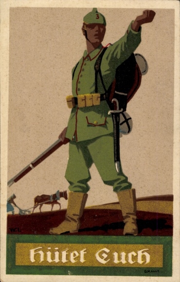 Artist Postcard Beware, German soldier in uniform, propaganda