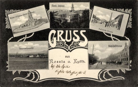 Postcard Roßla am Harz, Castle, Halle'sche Straße, Bahnhofstraße, Kyffhäuser, Kaiser Wilhelm Monument