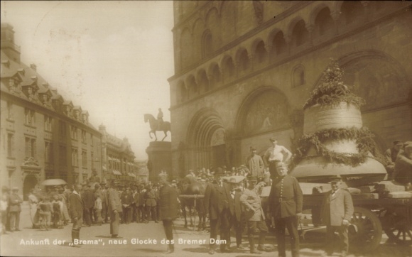 Postcard Hanseatic City of Bremen, arrival of the Brema, new bell of the cathedral