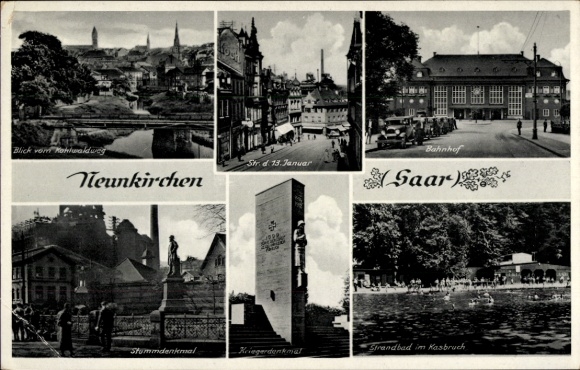 Ak Neunkirchen im Saarland, Stummdenkmal, Straße des 13. Januar, Bahnhof, Kriegerdenkmal, Strandbad