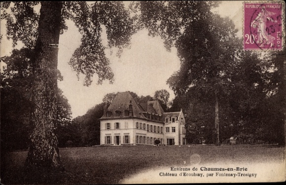 Ak Fontenay Tresigny Seine et Marne, Château d'Ecoublay