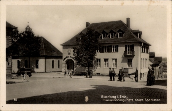 Postcard Eisenberg in Thuringia, Hermann-Göring-Platz, Municipal Savings Bank