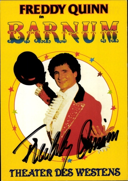 Postcard singer and actor Freddy Quinn, Barnum, Theater des Westens, portrait, autograph