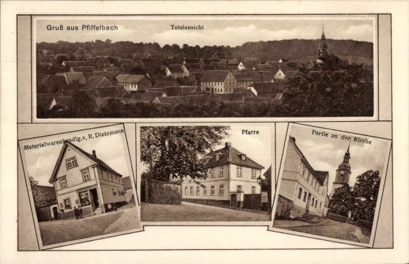 Ak Pfiffelbach Ilmtal Weinstraße, Totalansicht, R. Dietzmann Materialwarenhandlung, Pfarre, Kirche