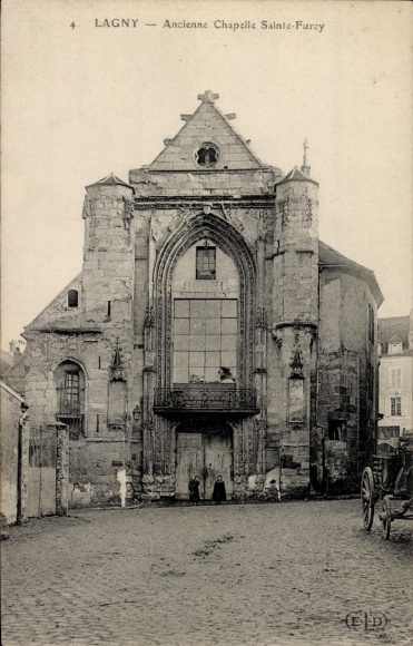 Ak Lagny Seine et Marne, ehemalige Kapelle Saint-Fursy