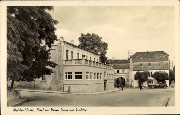Ak Alsleben an der Saale, Hotel zur Neue Sonne, Saaletor