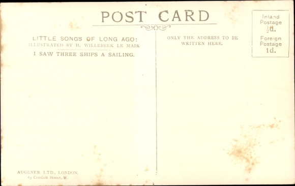 Artist Postcard Willebeek le Mair, H., Little Songs of Long Ago, I saw three ships a sailing