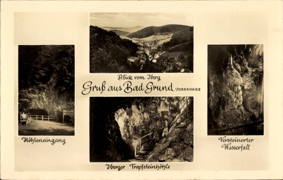 Ak Bad Grund im Harz, Höhleneingang, Blick vom Iberg, Iberger Tropfsteinhöhle, Versteinerter W...