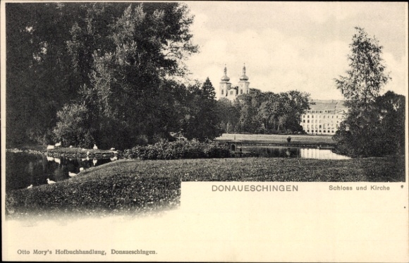 Ak Donaueschingen im Schwarzwald, Schloss und Kirche,  Otto Mory's Hofbuchhandlung