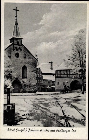 Ak Adorf im Vogtland, Johanniskirche mit Freiberger Tor