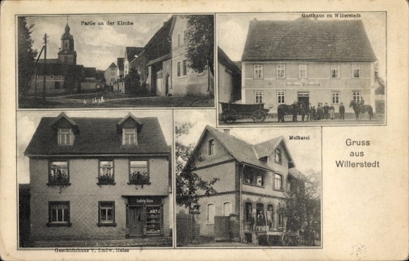 Ak Ilmtal Weinstraße Weimarer Land, Gasthof zu Willerstedt, Kirche, Molkerei, Geschäft