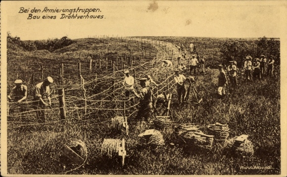 Ak Kaiserreich, Armierungstruppen, Bau eines Drahtverhaues