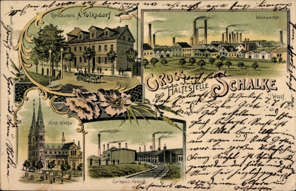 Chromo-Litho Schalke Gelsenkirchen in the Ruhr area, Catholic Church, rolling mills, mirror factory, restaurant