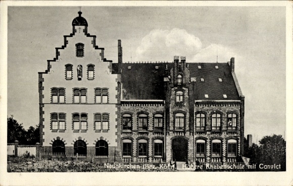 Postcard Neunkirchen Seelscheid in the Rhein Sieg district, Higher Boys' School with Convict